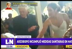 Arzobispo de Ayacucho participa en matrimonio e incumple medidas en plena tercera ola de COVID-19 (VIDEO)