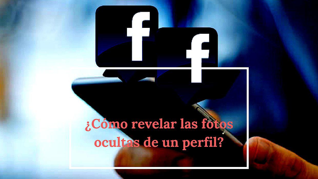 Conoce las fotos ocultas de tu pareja en Facebook en tres sencillos pasos