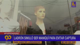 Delincuente simuló ser un maniquí para evitar ser detenido en San Juan de Lurigancho (VIDEO)