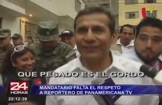 ​Ollanta Humala llama “gordo” a reportero de Panamericana (VIDEO)