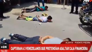 Puente Piedra: caen tres venezolanos que pretendían asaltar una agencia financiera