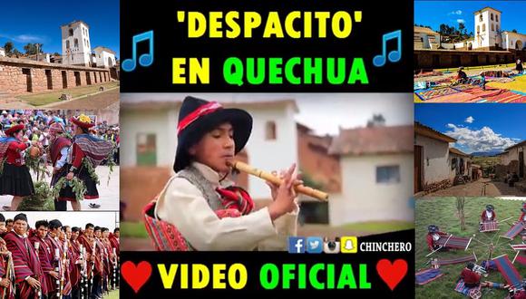Esta versión de 'Despacito' en quechua debe ser una de las mejores (VIDEO)