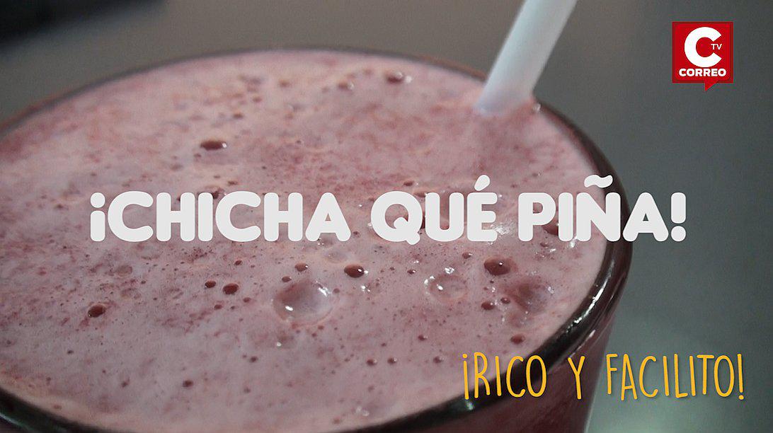 ​Rico y facilito: Chicha qué piña, una nueva versión de la chicha morada