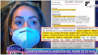 Dorita Orbegoso denunció al padre de su hijo por agresión física: “Es una decisión difícil” (VIDEO)