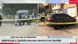 San Juan de Lurigancho: Identifican a hombre asesinado y envuelto en un colchón