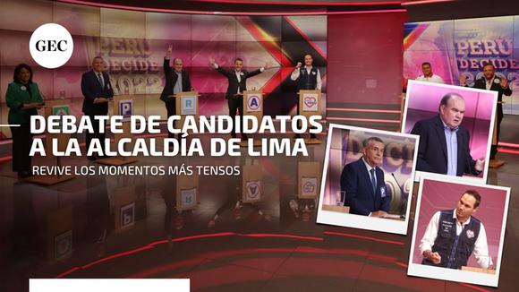 Debate Electoral 2022: revive los momentos más tensos que protagonizaron los candidatos a alcalde de Lima