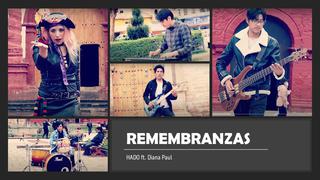 Banda HADO y Diana Paúl reviven al rock hermoso vals “Remembranzas”