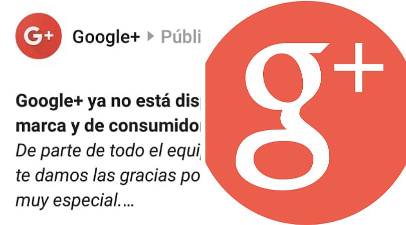 Google Plus dejó de existir este martes 2 de abril, pero no en algunos casos