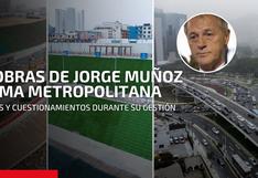Jorge Muñoz: las polémicas y cuestionadas obras la gestión del exalcalde de Lima