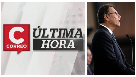 ​Correo Última Hora: Martín Vizcarra presentará Cuestión de Confianza al Congreso