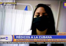Clínica “Médicos Cubanos” atiende a pacientes con doctores que no tienen colegiatura en el Perú