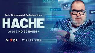 “Hache. Lo que no se nombra”, serie documental original de Star+, estará conducido por Jorge Lanata
