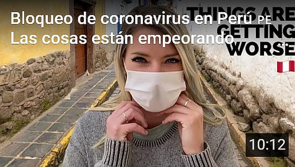 COVID-19: vlogger extranjero se queda atrapado en Cusco y cuenta su experiencia (VIDEO)
