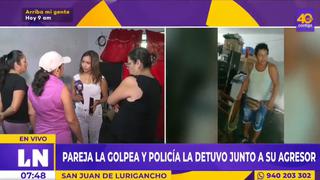 San Juan de Lurigancho: mujer denunció agresión de su pareja y policía la detuvo junto con él