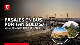 Viaja a cualquier destino del Perú con un sol: Empresas de buses ofrecen esta imperdible promoción