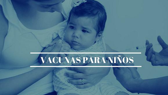 ¿Cuáles son las vacunas gratuitas y obligatorias para niños entre 0 a 6 años, según MINSA?