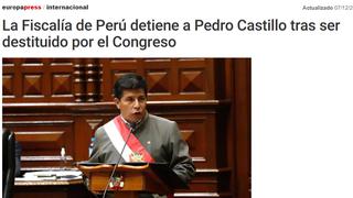 Así informó la prensa internacional sobre la detención y vacancia de Pedro Castillo (GALERÍA)