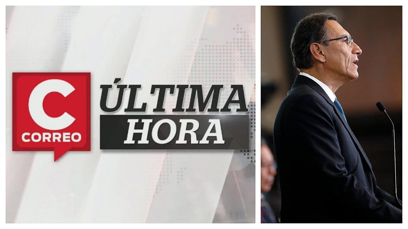 ​Correo Última Hora: Martín Vizcarra presentará Cuestión de Confianza al Congreso