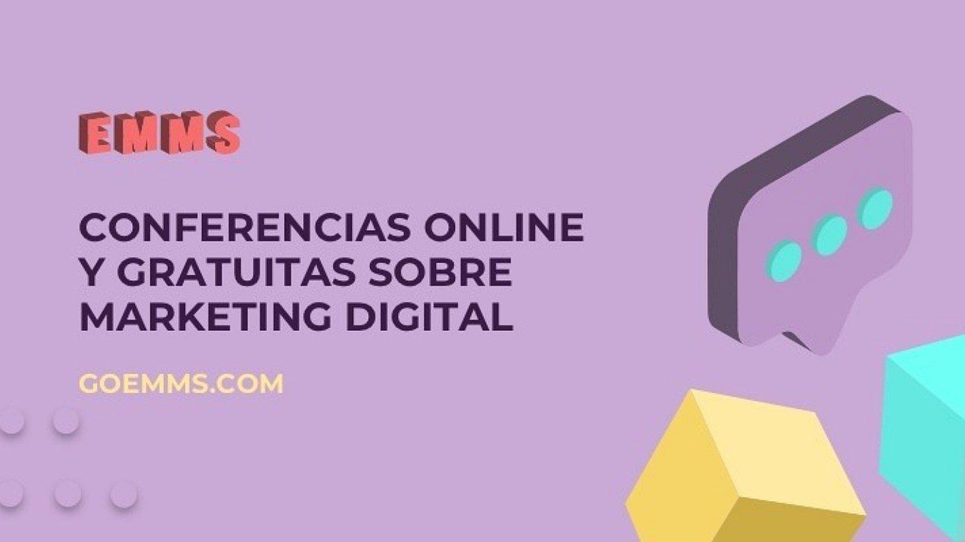 Evento gratis de Marketing Digital: Conoce más del EMMS 2019
