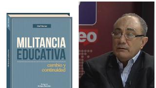 ​Maestro Idel Vexler presenta su libro "Militancia Educativa. Cambio y Continuidad"
