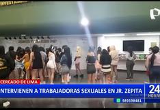 Policía interviene a trabajadoras sexuales extranjeras del jirón Zepita