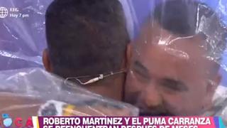 Roberto Martínez se reencuentra con el ‘Puma’ Carranza y llora de la emoción