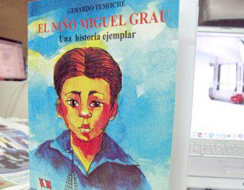 La vida del niño Miguel Grau en libro