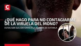 Viruela del mono en el Perú: ¿Cómo prevenir la transmisión de esta enfermedad?