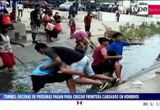 Tumbes: Inmigrantes indocumentados ingresan al país cargados en hombros tras cierre de fronteras