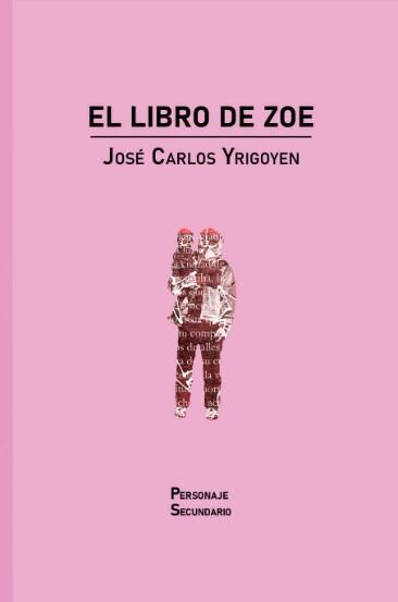 Portada del libro "El libro de Zoe” (Foto: Personaje Secundario)