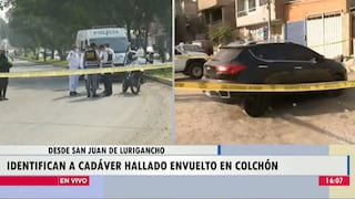 San Juan de Lurigancho: Identifican a hombre asesinado y envuelto en un colchón