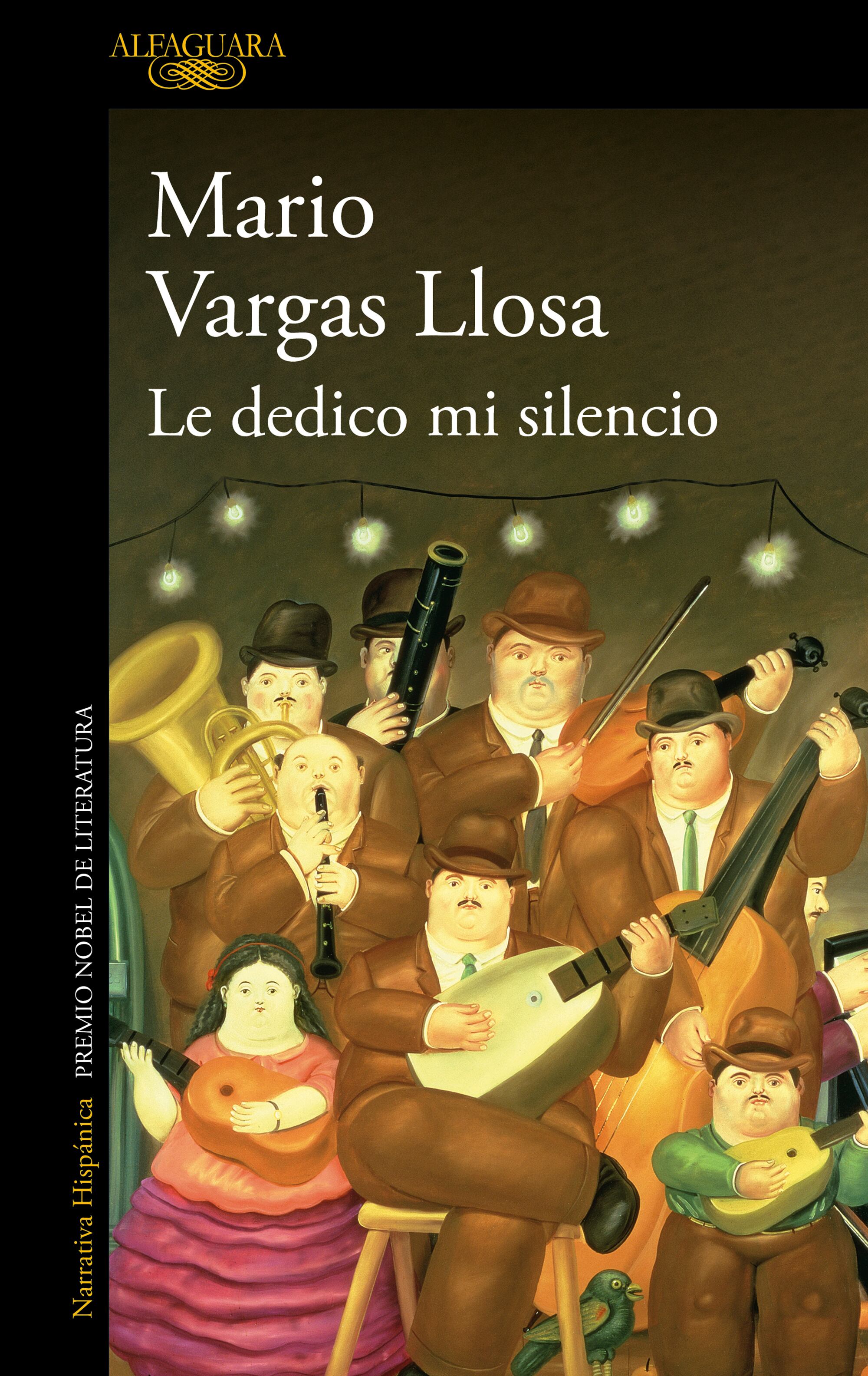 Portada de la novela "Le dedico mi silencio" de Mario Vargas Llosa (Foto: Alfaguara)