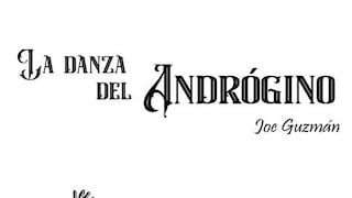 La danza del andrógino y de Guzmán