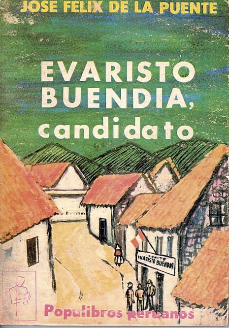 José Félix De la Puente: Evaristo Buendía, candidato