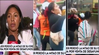 El Agustino: mujer perdió la mitad de la oreja al pelear con otra por venta de desayunos (VIDEO)