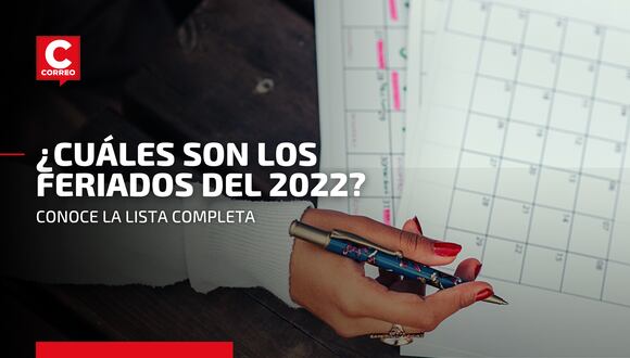 Estos son los feriados y días no laborables del año 2022 en el Perú