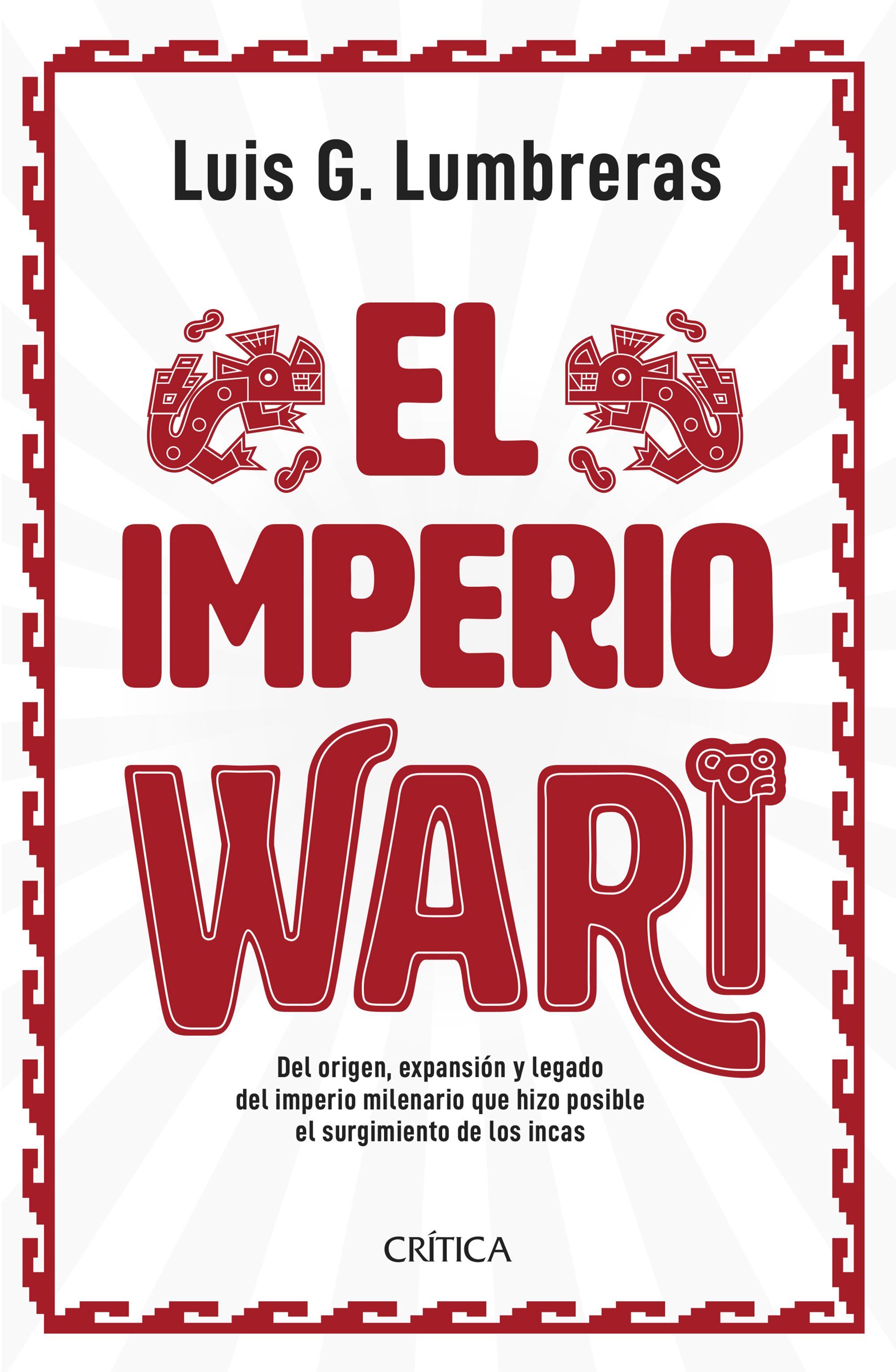 Portada de "El imperio Wari" (Foto: Crítica)