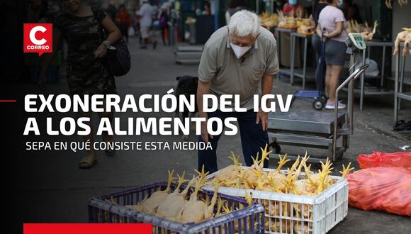 Exoneración del IGV a los alimentos: ¿en qué consiste la medida y qué productos disminuirán su precio?