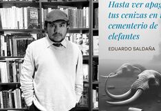 Eduardo Saldaña y la poética de la relación filial