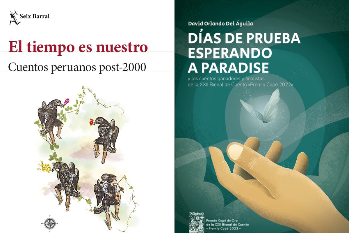 Portadas de "El tiempo es nuestro" y "Días de prueba esperando a Paradise" (Foto: Seix Barral / Ediciones Copé)