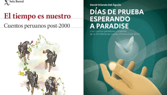 Portadas de "El tiempo es nuestro" y "Días de prueba esperando a Paradise" (Foto: Seix Barral / Ediciones Copé)