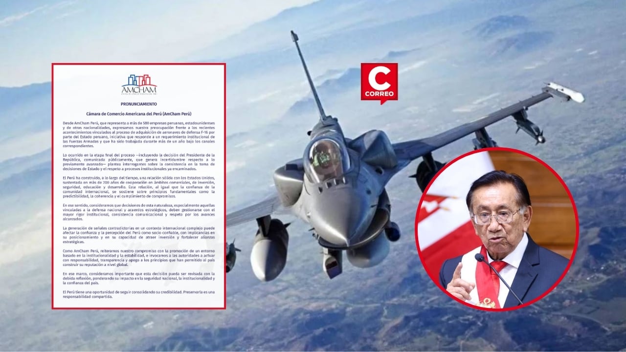 AmCham Perú cuestiona suspensión de compra de aviones F-16 y advierte impacto en la credibilidad del país. Composición: Diario Correo.