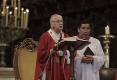 Arzobispo de Lima pide a políticos superar “locas ilusiones” impulsadas por ambición y “dinero mafioso”