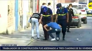 Asesinan a trabajador de construcción civil a tres cuadras de su vivienda, en Cercado de Lima (VIDEO)