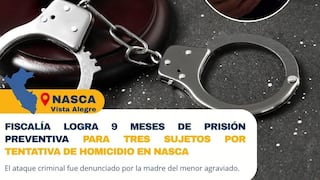Nasca: 9 meses de prisión preventiva para tres sujetos por tentativa de homicidio