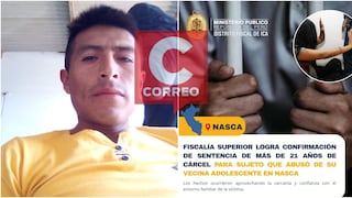 Nasca: cárcel para depravado vecino que engañó a menor de edad y la violó varias veces