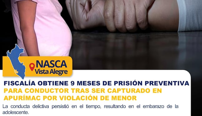 Nasca: cárcel para conductor que violó a menor de 12 años y la dejó embarazada