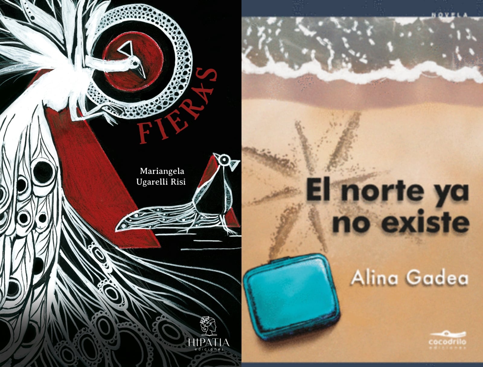 Las portadas de los libros "Fieras" y "El norte ya no existe" (Foto: Hipatia / Cocodrilo)