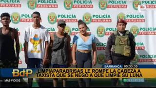 Barranca: detienen a limpiaparabrisas que agredió a taxista que no quiso sus servicios 