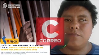 Pisco: 35 años de cárcel para sujeto que violó a su menor hija durante cinco años
